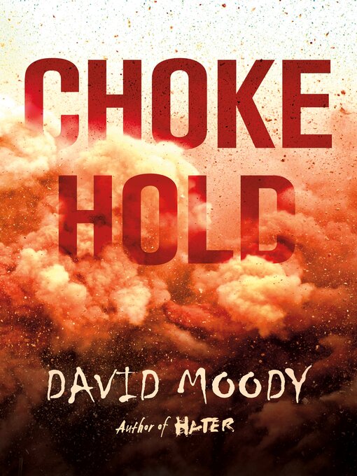 Title details for Chokehold by David Moody - Available